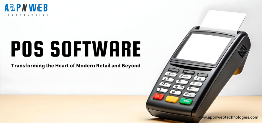 POS Software: Transforming the Heart of Modern Retail and Beyond