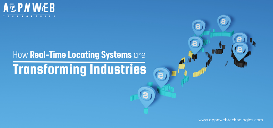 How Real-Time Locating Systems are Transforming Industries